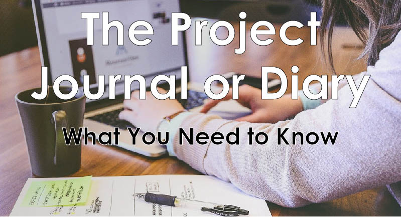 The Project Journal, What you need to know